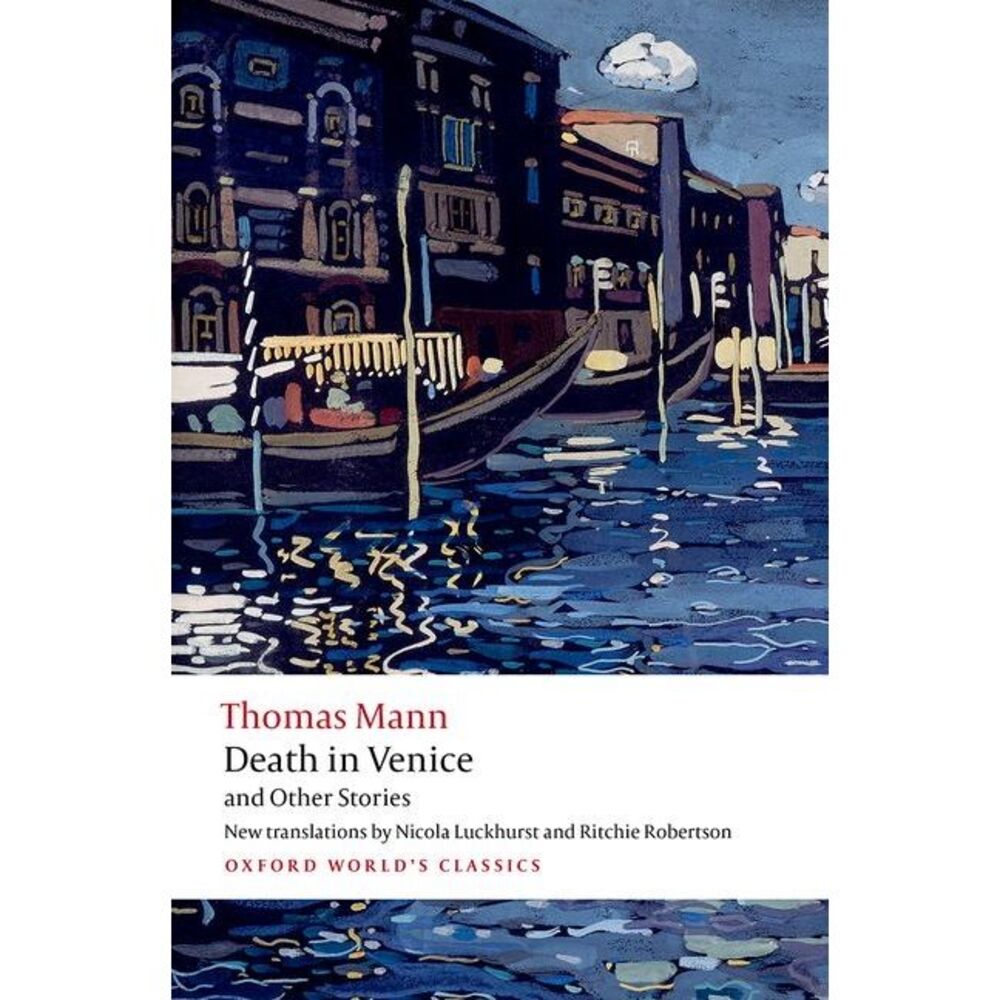 Death in Venice and Other Stories -- Thomas Mann
